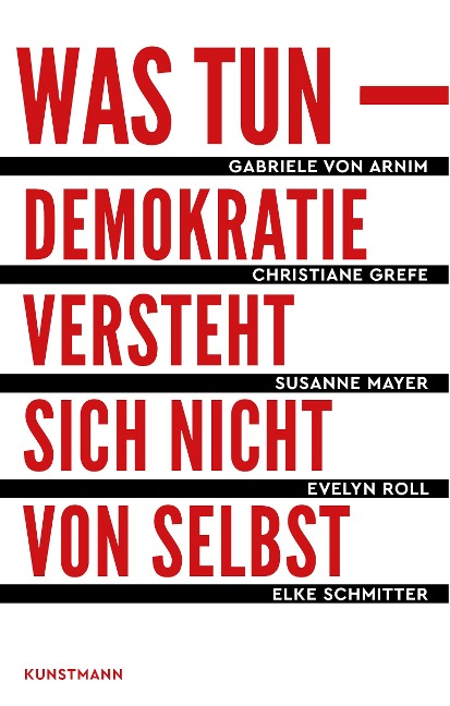 Was tun - Gabriele von Arnim, Christiane Grefe, Susanne Mayer, Evelyn Roll, Elke Schmitter