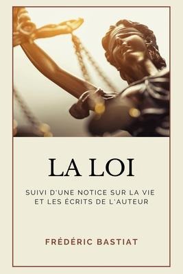 La Loi - Frédéric Bastiat