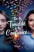 Cover-Bild zum Titel 'De la Timidité à la Confiance' von 'Benak'