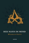 Cover-Bild zum Titel 'Der Mann im Mond' von 'Wilhelm Hauff'