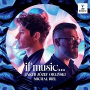 Cover-Bild zum Titel 'If music...' von 'Jakub J¢zef/Biel Orlinski'