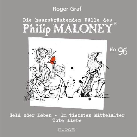 Die haarsträubenden Fälle des Philip Maloney, No.96 - Roger Graf