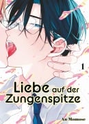 Cover-Bild zum Titel 'Liebe auf der Zungenspitze 01' von 'An Momose'