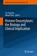 Histone Deacetylases: the Biology and Clinical Implication - 