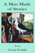 Cover-Bild zum Titel 'A Man Made of Stories' von 'George Franklin'