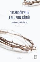 Ortadogunun En Uzun Günü - Muhammed Kamil Hüseyin