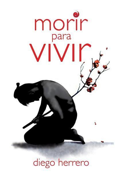 Morir para Vivir - Diego Herrero