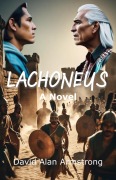 Cover-Bild zum Titel 'Lachoneus' von 'David Alan Armstrong'