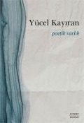 Cover-Bild zum Titel 'Poetik Varlik' von 'Yücel Kayiran'
