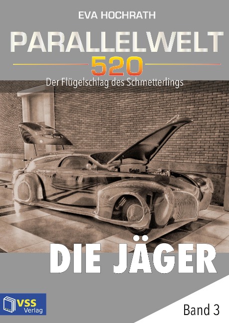 Parallelwelt 520 - Band 3 - Die Jäger - Eva Hochrath