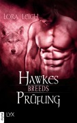 Cover-Bild zum Titel 'Breeds - Hawkes Prüfung' von 'Lora Leigh'