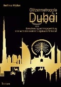 Cover-Bild zum Titel 'Glitzermetropole Dubai' von 'Bettina Müller'