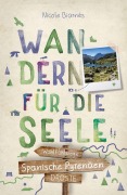 Cover-Bild zum Titel 'Spanische Pyrenäen. Wandern für die Seele' von 'Nicole Biarnés'
