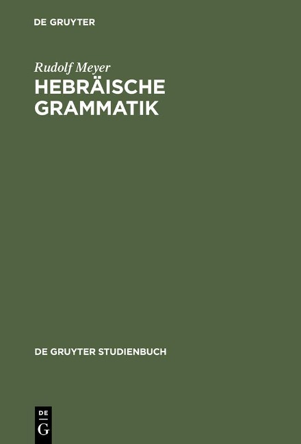 Hebräische Grammatik - Rudolf Meyer