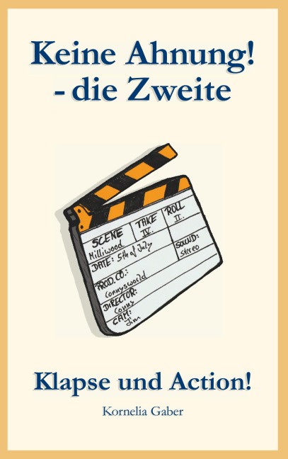 Keine Ahnung die Zweite - Kornelia Gaber