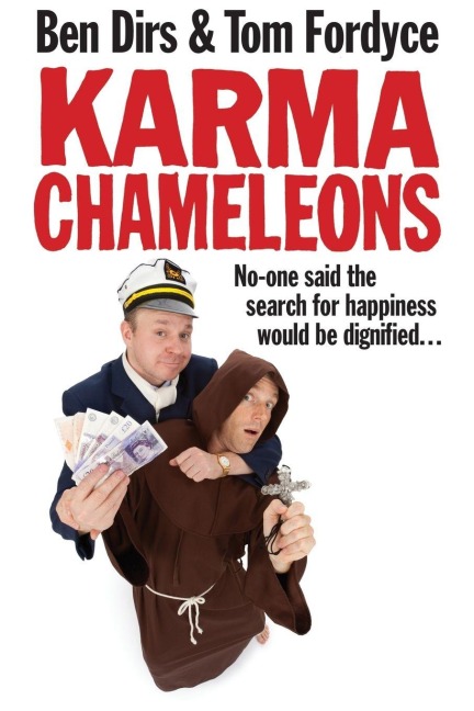 Karma Chameleons - Tom Fordyce, Ben Dirs