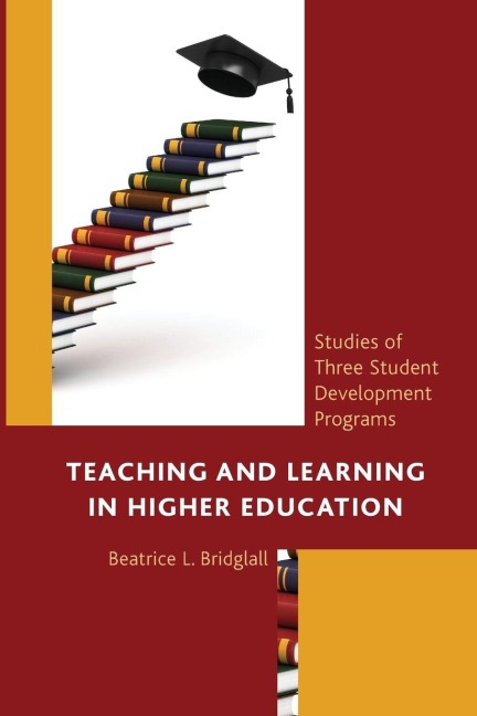 Teaching and Learning in Higher Education - Beatrice L. Bridglall