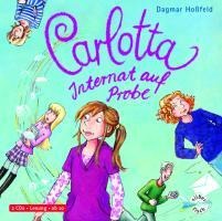 Carlotta 1: Carlotta - Internat auf Probe - Dagmar Hoßfeld
