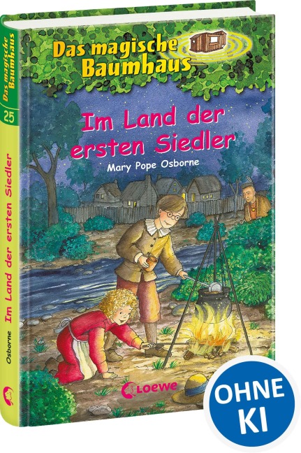 Das magische Baumhaus (Band 25) - Im Land der ersten Siedler - Mary Pope Osborne
