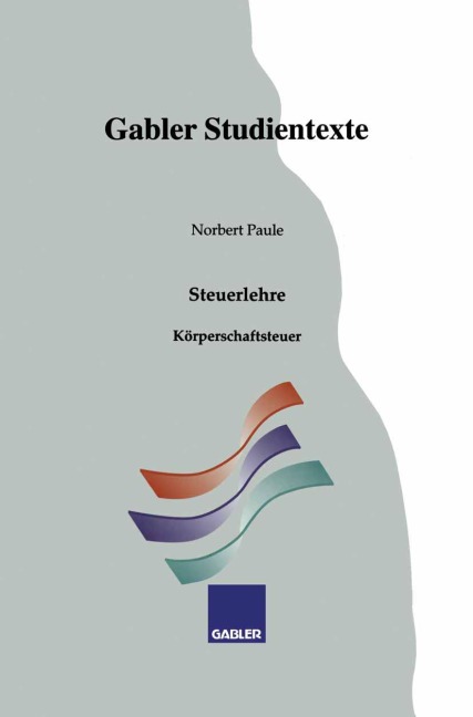 Körperschaftsteuer - Norbert Paule