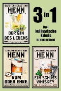 Cover-Bild zum Titel 'Der Gin des Lebens, Rum oder Ehre & Ein Schuss Whiskey - 3in1' von 'Carsten Sebastian Henn'