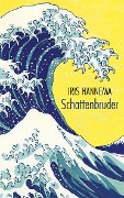 Cover-Bild zum Titel 'Schattenbruder' von 'Iris Hannema'