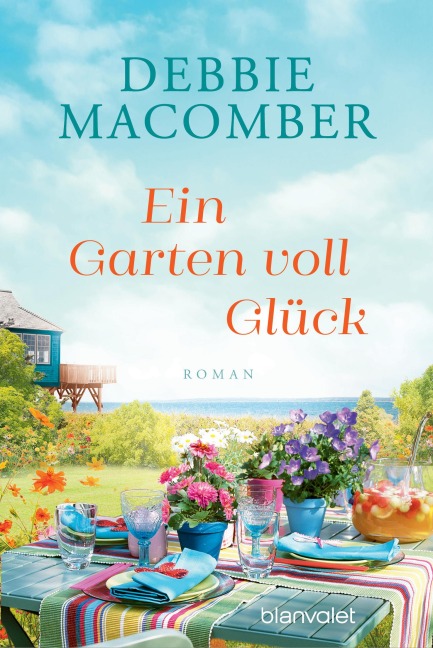 Ein Garten voll Glück - Debbie Macomber
