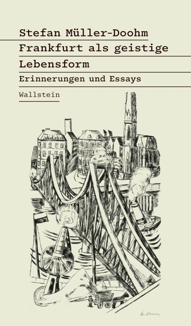 Frankfurt als geistige Lebensform - Stefan Müller-Doohm