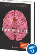 Cover-Bild zum Titel 'Immortality' von 'Dana Schwartz'