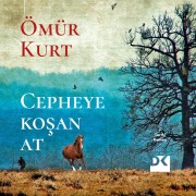 Cover-Bild zum Titel 'Cepheye Ko¿an At' von 'Ömür Kurt'