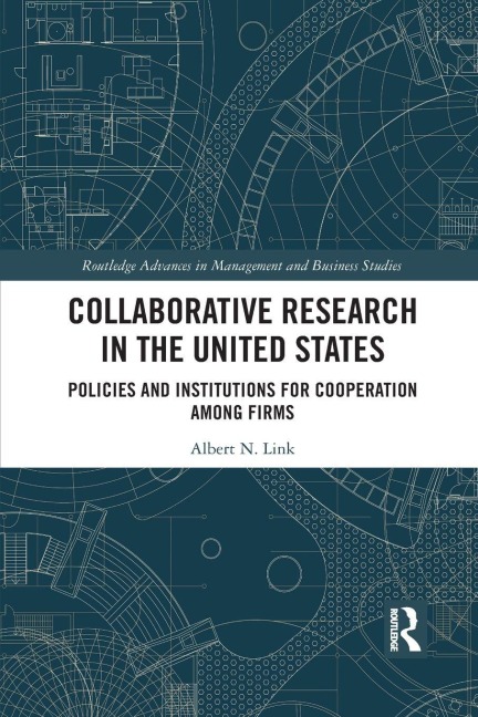 Collaborative Research in the United States - Albert N. Link