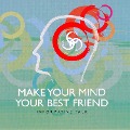 Cover-Bild zum Titel 'Make your Mind Your Best Friend - Part 1' von 'Brahma Kumaris'