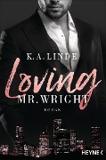 Cover-Bild zum Titel 'Loving Mr. Wright' von 'K. A. Linde'