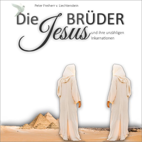 Die Jesusbrüder - Peter Freiherr von Liechtenstein
