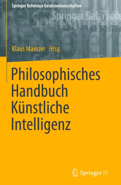 Philosophisches Handbuch Künstliche Intelligenz - 