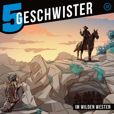 22: Im Wilden Westen - Geschwister, Tobias Schuffenhauer
