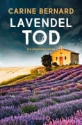 Cover-Bild zum Titel 'Lavendel-Tod' von 'Carine Bernard'