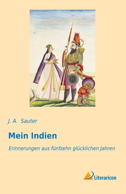 Mein Indien - J. A. Sauter