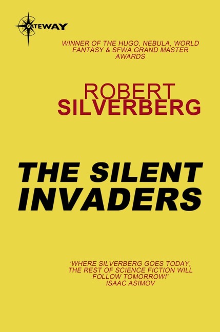 The Silent Invaders - Robert Silverberg
