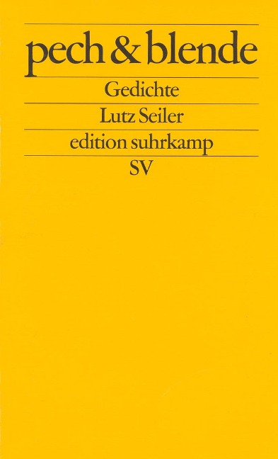 pech und blende - Lutz Seiler