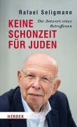 Cover-Bild zum Titel 'Keine Schonzeit für Juden' von 'Rafael Seligmann'