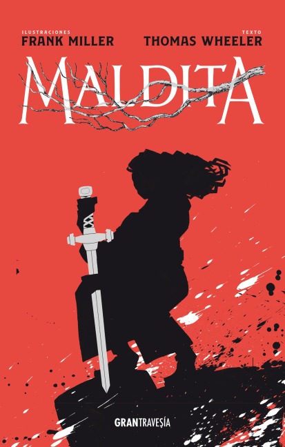 Maldita - Frank Miller, Thomas Wheeler