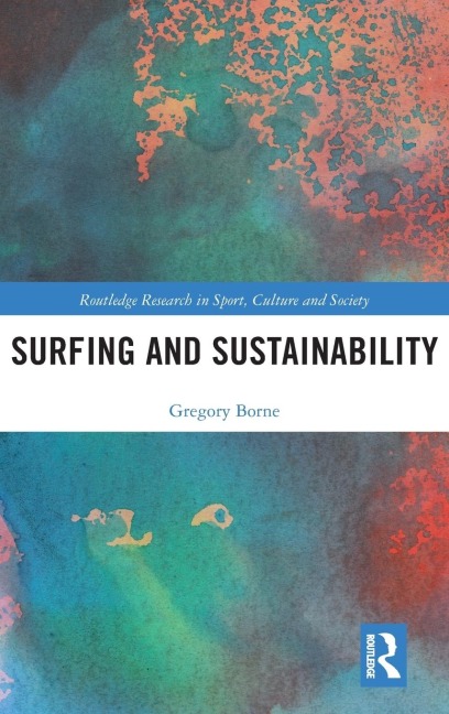Surfing and Sustainability - Gregory Borne