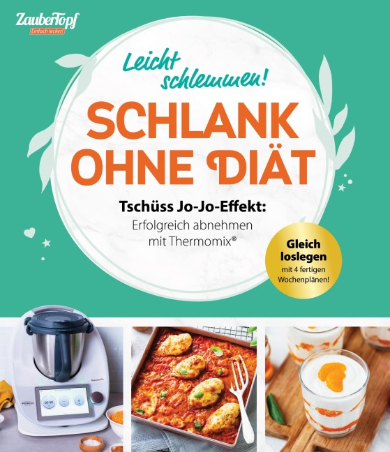 ZauberTopf Einfach lecker! Schlank ohne Diät - Redaktion ZauberTopf