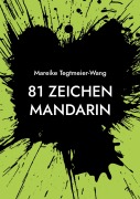 Cover-Bild zum Titel '81 Zeichen Mandarin' von 'Mareike Tegtmeier-Wang'