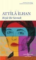 Böyle Bir Sevmek - Atilla Ilhan