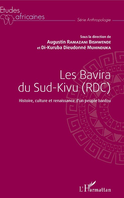 Les Bavira du Sud-Kivu (RDC) - Augustin Ramazani Bishwende, Di-Kuruba Dieudonné Muhinduka