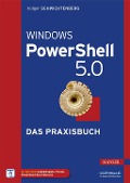 Cover-Bild zum Titel 'Windows PowerShell 5.0' von 'Holger Schwichtenberg'