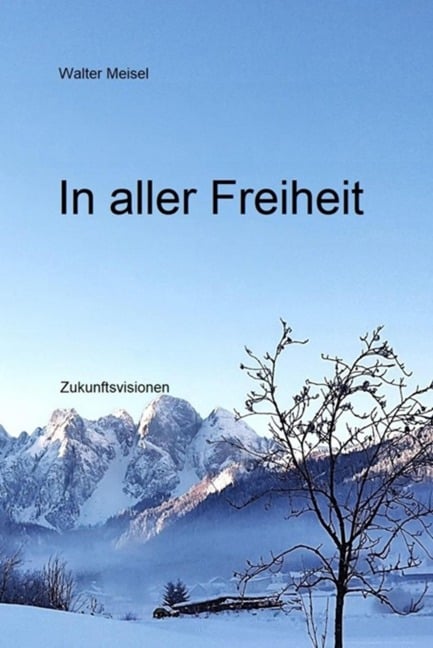In aller Freiheit - Walter Meisel