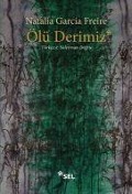 Cover-Bild zum Titel 'Ölü Derimiz' von 'Natalia García Freire'